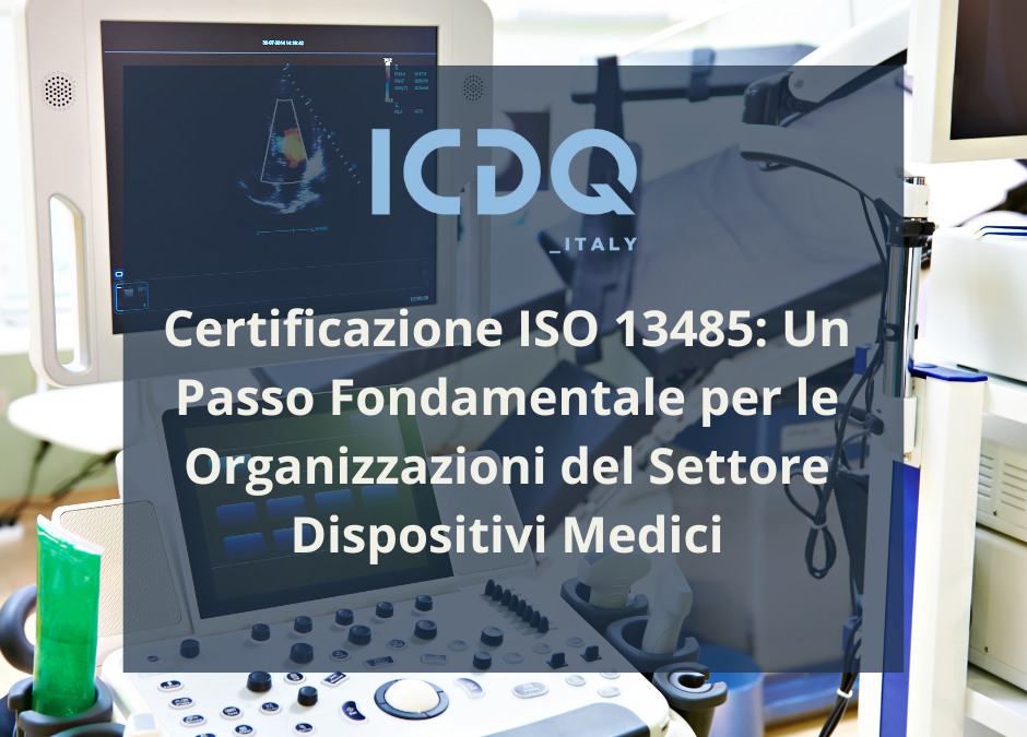 Certificazione Iso Un Passo Fondamentale Per Le Organizzazioni Del Settore Dispositivi